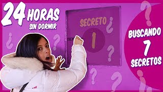 24 HORAS SIN DORMIR buscando 7 secretos misteriosos  Momentos Divertidos [upl. by Atiniv]