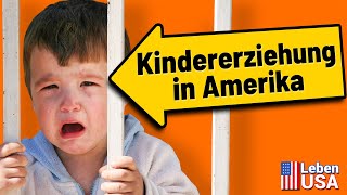 Wie Amerikaner ihre Kinder erziehen [upl. by Shig37]