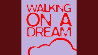 Walking On A Dream Extended Mix [upl. by Wolram952]