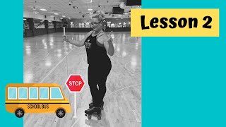 Lesson 2  How to Stop on Roller Skates [upl. by Pomona]