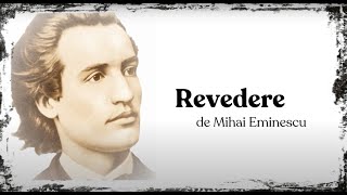 Revedere  de Mihai Eminescu ✨ [upl. by Sam900]