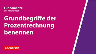 Grundbegriffe der Prozentrechnung benennen  Fundamente der Mathematik  Erklärvideo [upl. by Nevur]