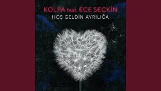 Hoş Geldin Ayrılığa feat Ece Seçkin [upl. by Akieluz201]