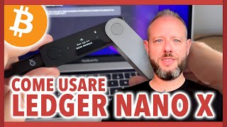 Come si Usa Ledger Nano X Ledger Live Desktop 2023 Tutorial PassoPasso SPIEGATO FACILE Bitcoin [upl. by Eraste]