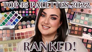 TOP 15 PALETTES I TRIED IN 2022 RANKED [upl. by Adile122]