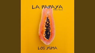 La Papaya [upl. by Netti93]