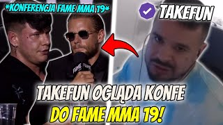 TAKEFUN OGLĄDA KONFERENCJE DO FAME MMA 19 ft Marcoń Szeliga Fabijański Xayoo Ferrari [upl. by Ahsayn]