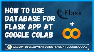 How to use database into Flask App  Flask website development at google colab 6 [upl. by Adaliah]