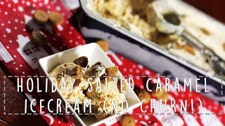 SINTERKLAAS SALTED CARAMEL ICE CREAM NO CHURN HOLIDAY  RECIPE [upl. by Sowell]