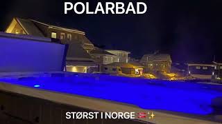 Hvorfor Polarbad er størst i Norge [upl. by Enram]