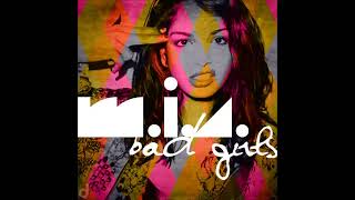 MIA  Bad Girls Nick Thayer Remix HQ SiriusXM Rip [upl. by Berne429]