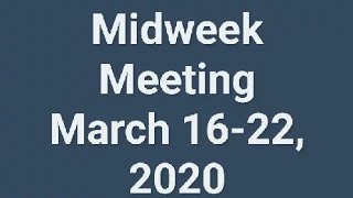 Midweek Meeting March 1622 2020🌼 [upl. by Sonnie]