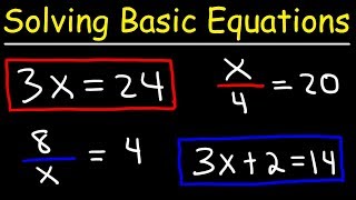 Algebra Basics  Solving Basic Equations  Quick Review [upl. by Zeuqram696]