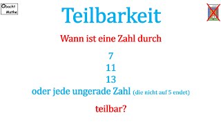 Teilbarkeit durch 7 11 13 und jede andere ungerade Zahl  einfach erklärt  ObachtMathe [upl. by Jehu945]