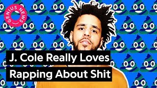 J Cole Really Loves Rapping About Shit  Genius News [upl. by Chesna]