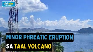 Minor phreatic eruption naitala sa Taal Volcano [upl. by Fablan]