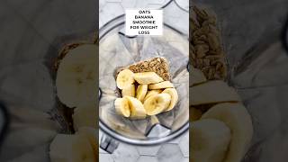 DIY  Healthy Oats Banana smoothie for weight loss  Simple and quick smoothie short [upl. by Nylireg]