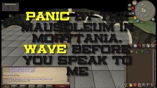 quotOSRS Clue Scroll quotPanic by the mausoleum in Morytania Wave before you Speak to Me [upl. by Adnor]