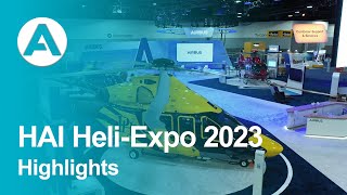 HAI HeliExpo 2023  Highlights [upl. by Eelik]