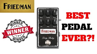 Friedman Dirty Shirley Pedal  Tested with 3 amps and Line 6 Helix  Best Pedal ever [upl. by Yanehc915]