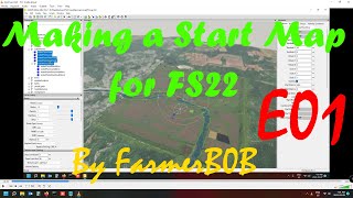 Making your own StartMap FlatMap BlankMap for FS22 and converting from FS19 Episode 01 [upl. by Raffo]