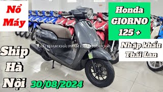 Honda GIORNO 125  NK Thái Lan ship Hà Nội ngày 300824 tại CH Mai Duyên Khải Phạm giorno 125i [upl. by Gough728]