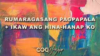 RUMARAGASANG PAGPAPALA  IKAW ANG HINAHANAP KO  Cover by COG Worship [upl. by Eibrab]