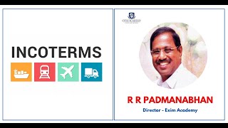 Incoterms 2020 in Tamil  R R Padmanabhan Director  Exim Academy  Exports  Imports [upl. by Aleibarg]