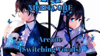 Nightcore  Arcade Switching Vocals Lyrics [upl. by Aurore]