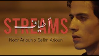 Noor Arjoun x Selim Arjoun  Streams l أطياف Official Music Video [upl. by Vitia885]