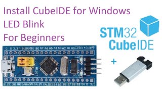 11 Install STM32 CubeIDE and LED blink program for Windows OpenOCD included [upl. by Ahsiele]