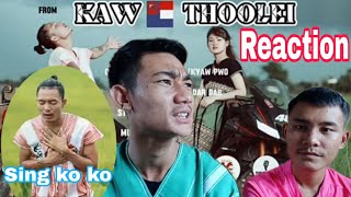 Kaw Thoo Lei  by sing ko ko ft Dar Dar reaction by Kaw Knyaw [upl. by Rillis]