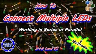 How to Connect Multiple LEDs Together  Tutorial  make a string of lights [upl. by Tannenwald]