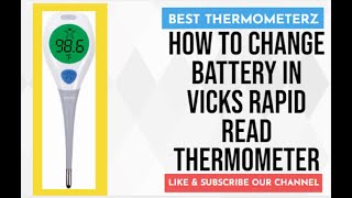 How to change Battery in Vicks Rapid Read Thermometer [upl. by Wylde168]