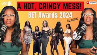 BET Awards 2024  Did They Even Try [upl. by Chrotoem]