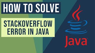 javalangStackOverflowError – How to solve StackOverflowError [upl. by Cletus]