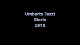 Umberto Tozzi  Gloria 1979 [upl. by Nierman]