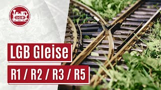 LGB Gleise  R1 R2 R3 und R5 [upl. by Leake]