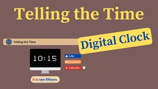 Telling the Time in English  Digital Clock [upl. by Tennies]