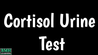 Cortisol Urine Test  Cortisol Test  ACTH Test  Causes Of High amp Low Cortisol Levels [upl. by Aiynat]