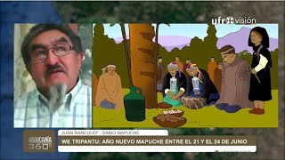 We Tripantu Año Nuevo Mapuche entre el 21 y el 24 de junio ARAUCANÍA 360° [upl. by Gunner881]