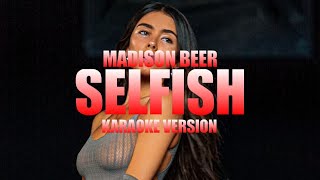 Selfish  Madison Beer Instrumental Karaoke KARAOKampJ [upl. by Niple]