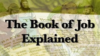 The Book of Job Explained [upl. by Weinrich]