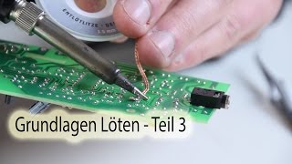 Grundlagen Löten  Teil 3 [upl. by Aynatal]