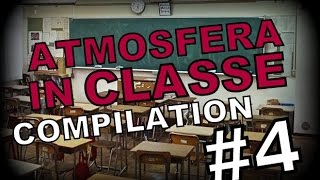 L ATMOSFERA IN CLASSE compilation Pt 4 [upl. by Murat]