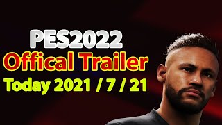 تريلر بيس 2022 قادم اليوم  PES 2022 Trailer Coming after Some Hours [upl. by Bernete]