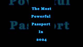 Passport ranking  The most powerful passport in 2024 shorts shortsfeed [upl. by Elie]