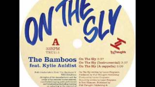 The Bamboos feat Kylie Auldist  On The Sly [upl. by Kere]