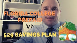 Florida College Prepaid vs 529 Savings Plans [upl. by Sakul]