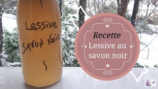 DIY  Recette lessive au savon noir maison  Écologique et économique [upl. by Arndt]